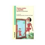 TRAUMA CRANICO E DISABILITÀ - Esperienze di psicoterapia