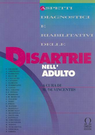 DISARTRIE NELL'ADULTO. Aspetti diagnostici e riabilitativi