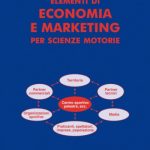 Elementi di economia e marketing per le scienze motorie