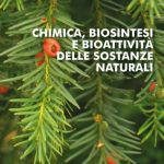 Chimica, biosintesi e bioattività delle sostanze naturali