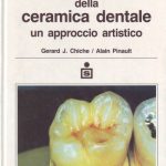 Elementi fondamentali della ceramica dentale - Un approccio artistico