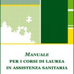 Manuale per i corsi di laurea in assistenza sanitaria