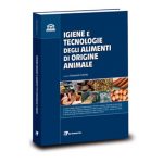 Igiene e tecnologie degli alimenti di origine animale