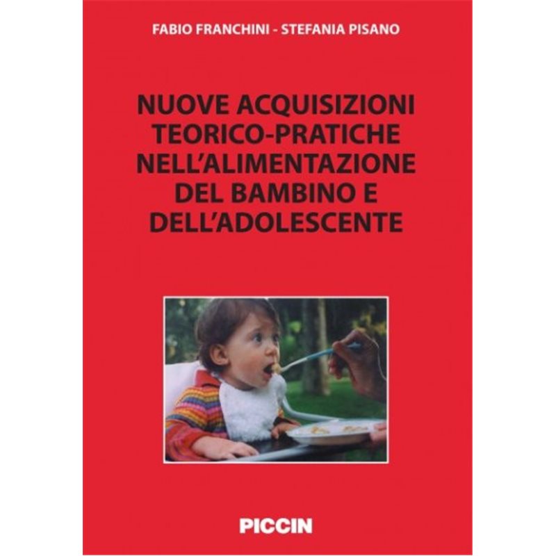 Nuove acquisizioni teorico pratiche nell'alimentazione del bambino