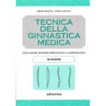 Tecnica della ginnastica medica - Educazione motoria preventiva e compensativa - SCOLIOSI