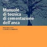 Manuale di Tecnica di cementazione dell'Anca