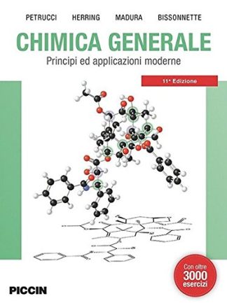 Chimica Generale. Principi ed applicazioni moderne