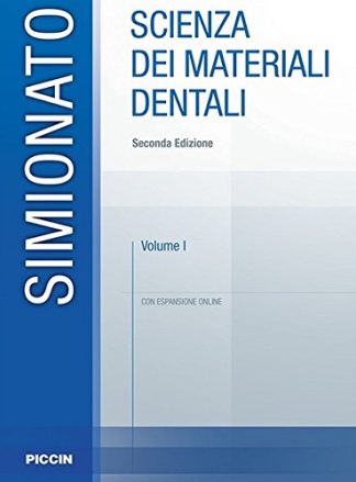 Scienza dei materiali dentali Vol. 1