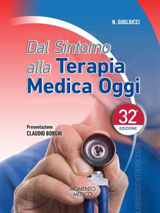 Dal sintomo alla terapia medica oggi 2021