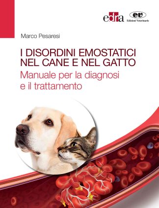 I disordini emostatici nel cane e nel gatto