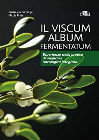 Il viscum album fermentatum