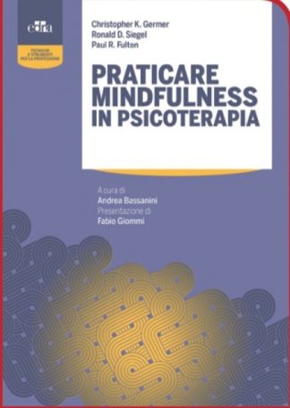 Praticare mindfulness in psicoterapia