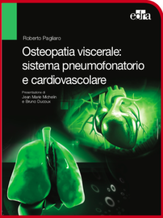 Osteopatia viscerale: sistema pneumofonatorio e cardiovascolare