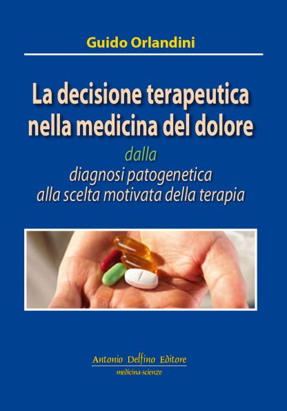 La decisione terapeutica nella medicina del dolore