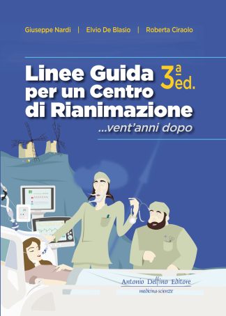 Linee Guida per un Centro di Rianimazione...vent'anni dopo