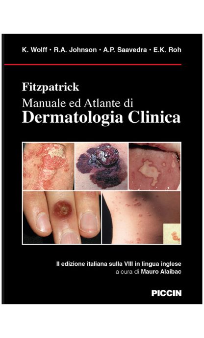 Fitzpatrick Manuale ed Atlante di Dermatologia Clinica