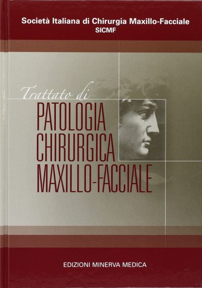 Trattato di patologia chirurgica maxillofacciale