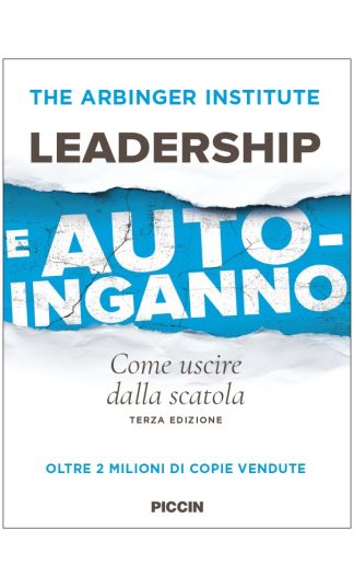 LEADERSHIP E AUTO-INGANNO Come uscire dalla scatola