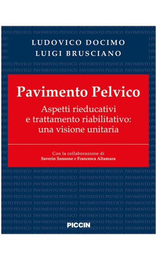 Pavimento Pelvico Aspetti rieducativi e trattamento riabilitativo